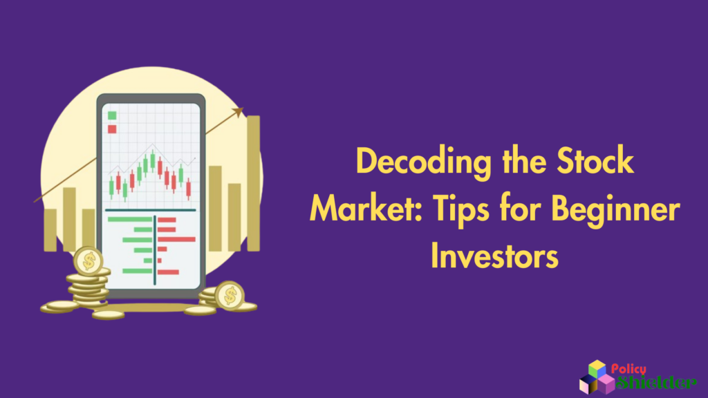 Decoding the Stock Market: Tips for Beginner Investors