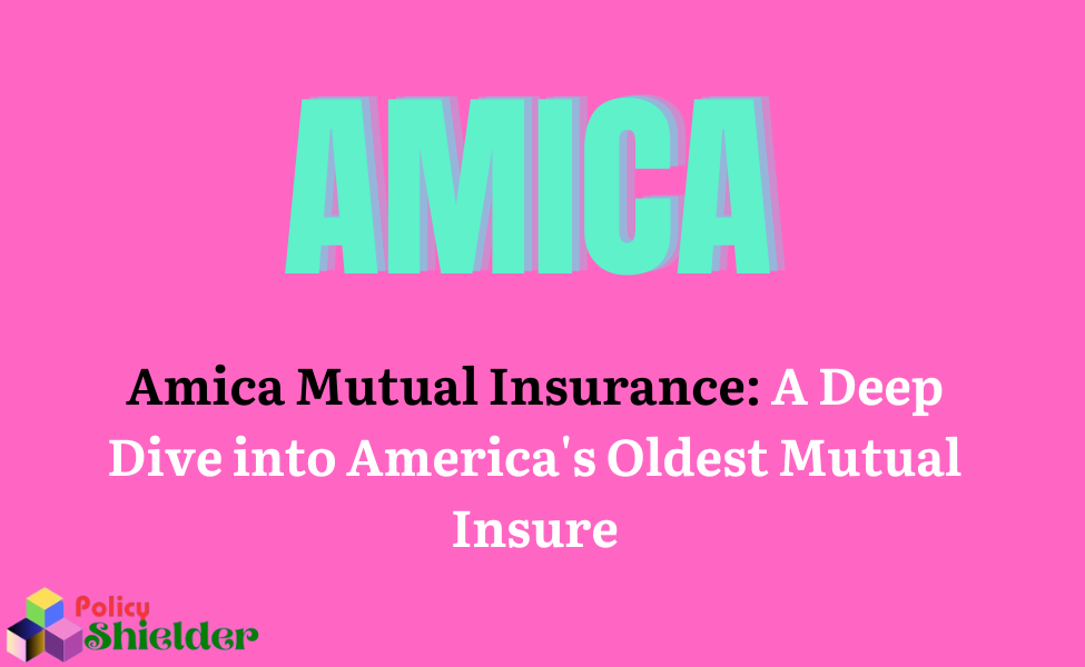 Amica Mutual Insurance: A Deep Dive into America's Oldest Mutual Insure